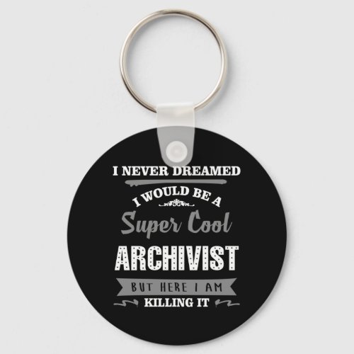 Super Cool Archivist Keychain