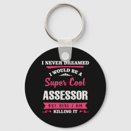 Super Cool Assessor Keychain