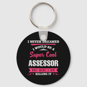 Super Cool Assessor Keychain