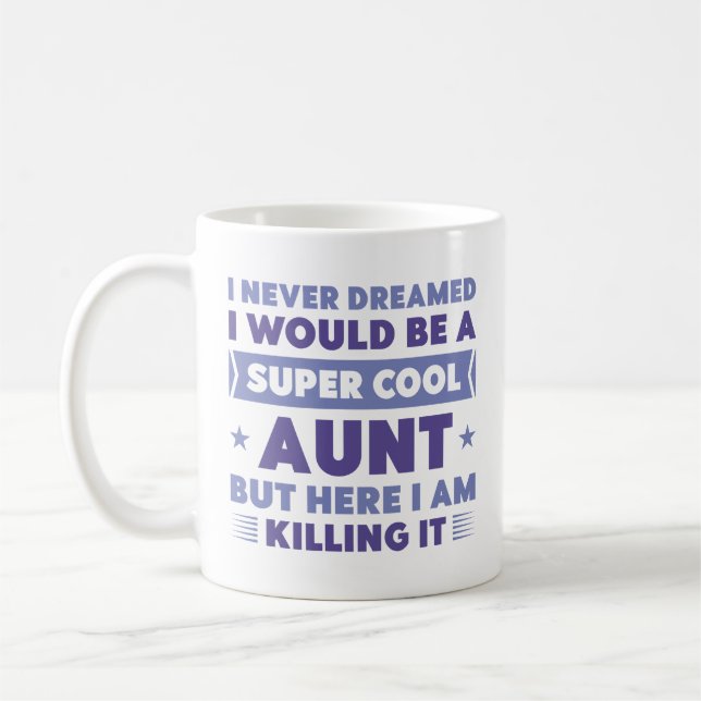 Super Cool Aunt Coffee Mug (Left)