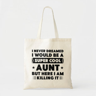Super Cool Aunt Tote Bag