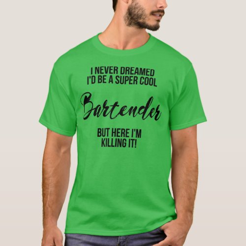 Super Cool Bartender 2 T_Shirt