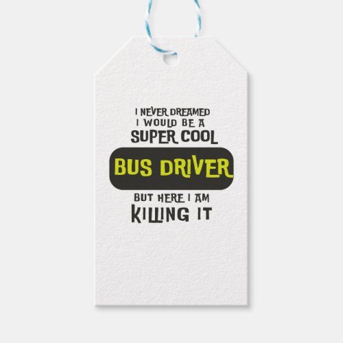 Super Cool Bus Driver Gift Tags