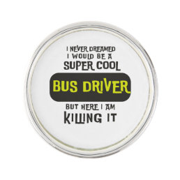 Super Cool Bus Driver Lapel Pin