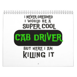 Super Cool Cab Driver Calendar