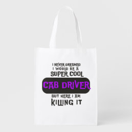 Super Cool Cab Driver Grocery Bag