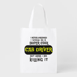 Super Cool Cab Driver Grocery Bag