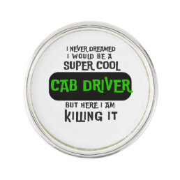 Super Cool Cab Driver Lapel Pin