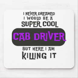Super Cool Cab Driver Mouse Pad