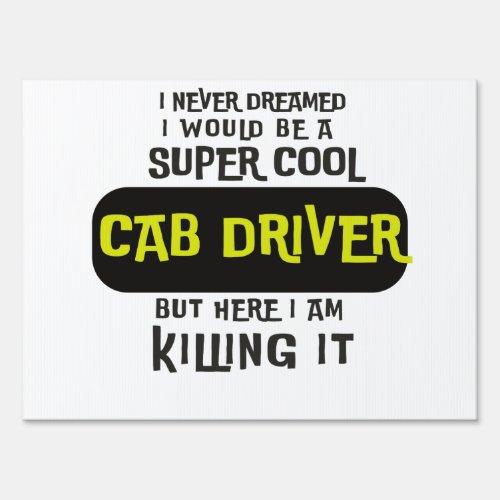 Super Cool Cab Driver Sign