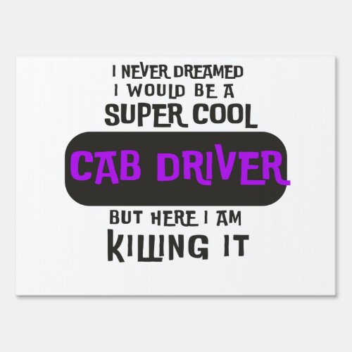 Super Cool Cab Driver Sign