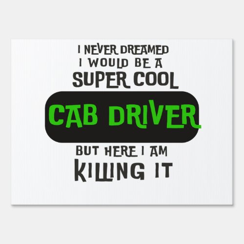 Super Cool Cab Driver Sign