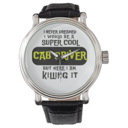 Super Cool Cab Driver Watch