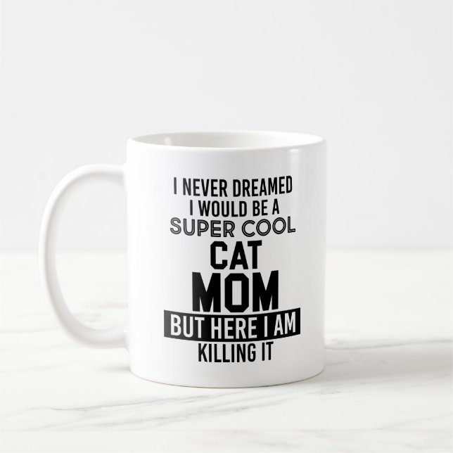 Super Cool Cat Mom Quotes Mug Funny Cat Lover Gift (Left)