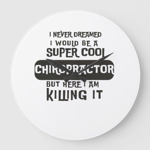 Super Cool Chiropractor Large Clock
