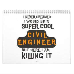 Super Cool Civil Engineer Calendar