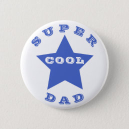 SUPER COOL DAD - Navy Blue Star Pinback Button