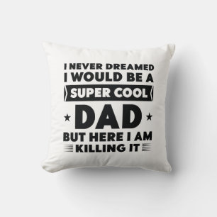 Super Cool Dad Throw Pillow