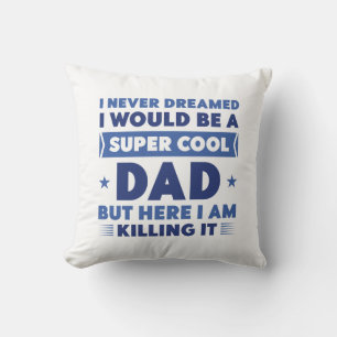 Super Cool Dad Throw Pillow