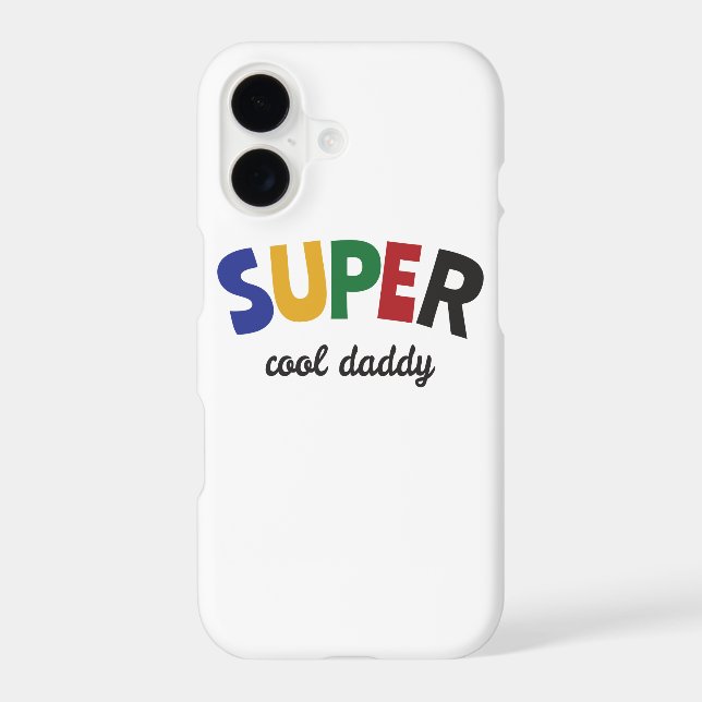 Super cool daddy iphone case (Back)