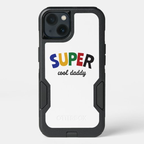 Super cool daddy iPhone 13 case