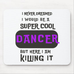 Super Cool Dancer Mouse Pad