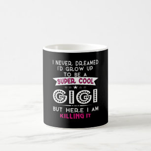 Super Cool GIGI is Killing It! Coffee Mug