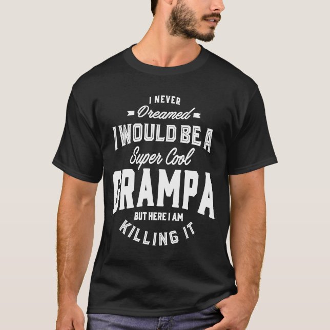 Super Cool Grampa Gift T-Shirt (Front)