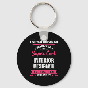 Super Cool Interior Designer Keychain