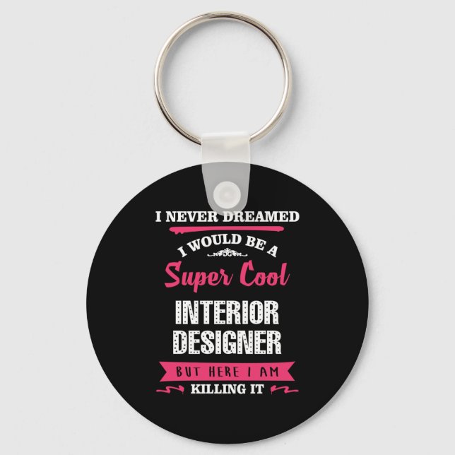 Super Cool Interior Designer Keychain (Front)