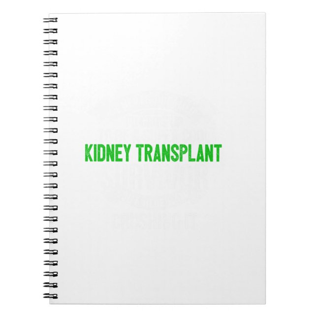 Super Cool Kidney Transplant Survivor Gift  Notebook (Front)