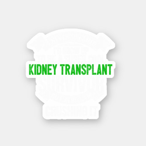 Super Cool Kidney Transplant Survivor Gift  Sticker