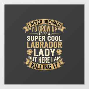 Super Cool Labrador Lady Dog Lover Floor Decals
