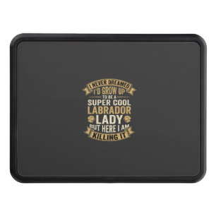 Super Cool Labrador Lady Dog Lover Hitch Cover