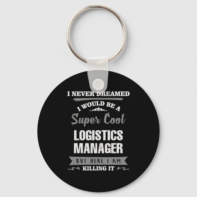 Super Cool Logistics Manager Keychain (Front)