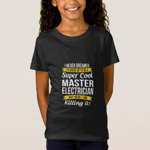 Super Cool Master Electrician Funny Gift T-Shirt