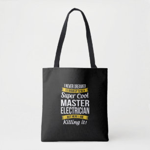 Super Cool Master Electrician Funny Gift Tote Bag