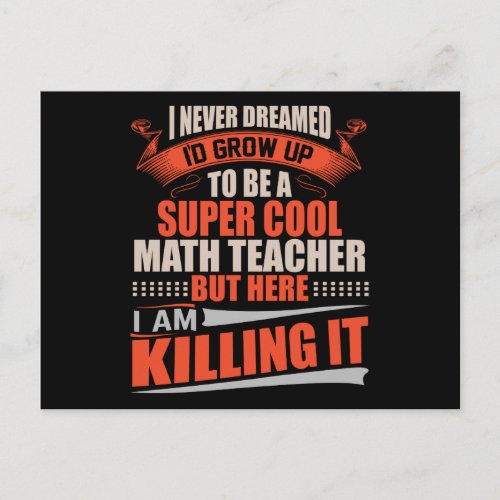 Super cool math teacher killing it postcard