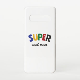 Super cool mom samsung galaxy s10 case