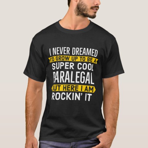 Super Cool Paralegal Gift T_Shirt