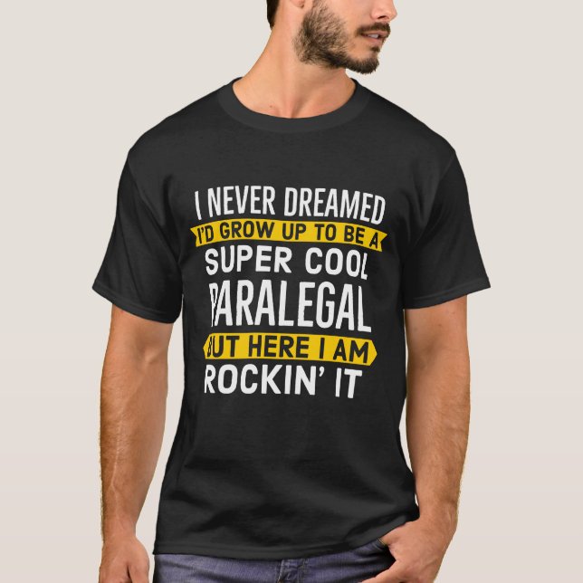 Super Cool Paralegal Gift T-Shirt (Front)