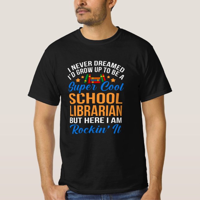 Super Cool School Librarian Gift Librarian Day T-Shirt (Front)