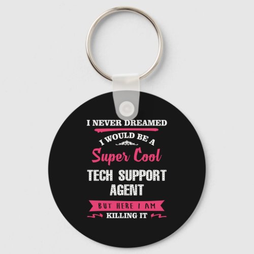 Super Cool Tech Support Agent Keychain