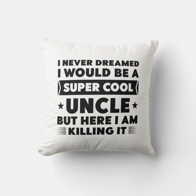 Super Cool Uncle Throw Pillow (Front)