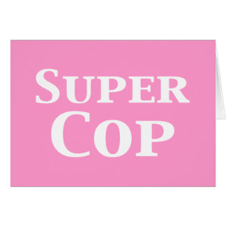 Super Cop Gifts Cards