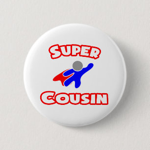 Super Cousin Pinback Button
