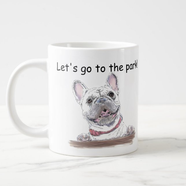 Super Cute French Bulldog | Lets Go to the Park Giant Coffee Mug (Left)