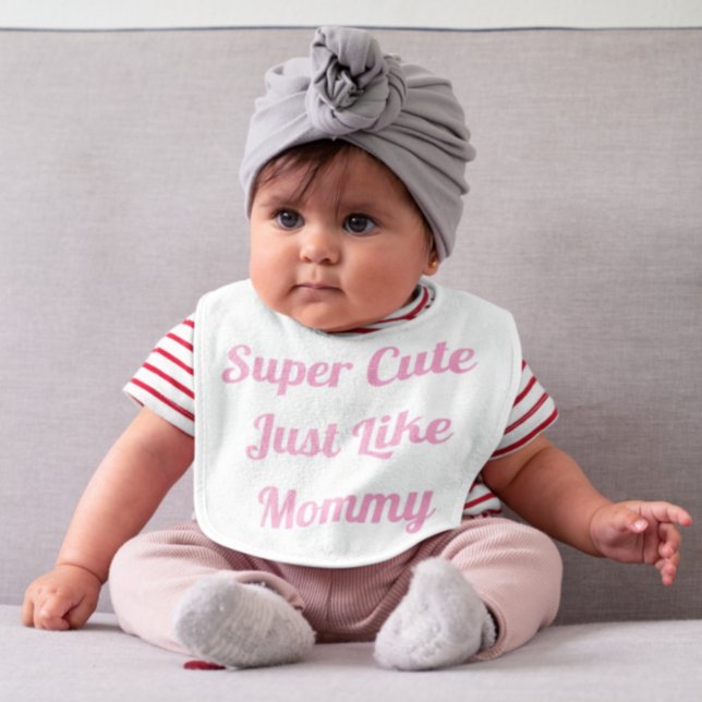 Super Cute Like Mommy Girl  Baby Bib (Creator Uploaded)