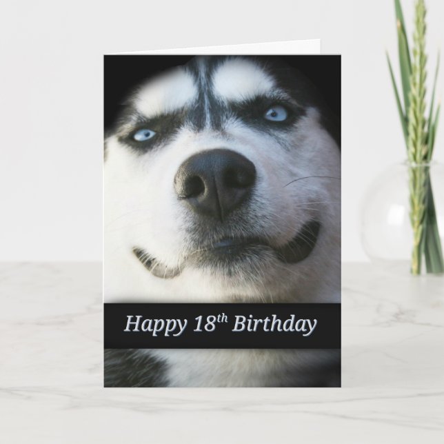Super Cute Smiling Husky Happy 18th Birthday Card (Front)