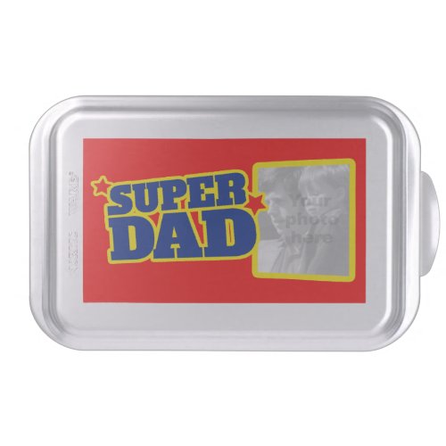 Super Dad add your own photo snap on tin Cake Pan